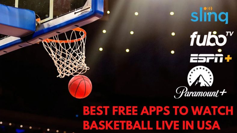 11 Best Apps to watch Basketball free in USA