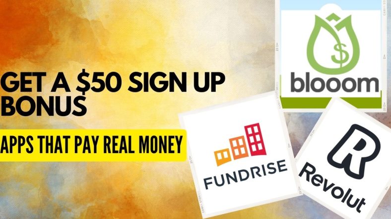 Earn $50 Sign Up Bonus with These 14 Money Making Apps in 2023