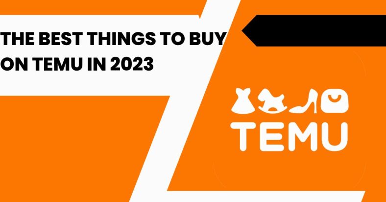 The Best Things to Buy on Temu in 2023